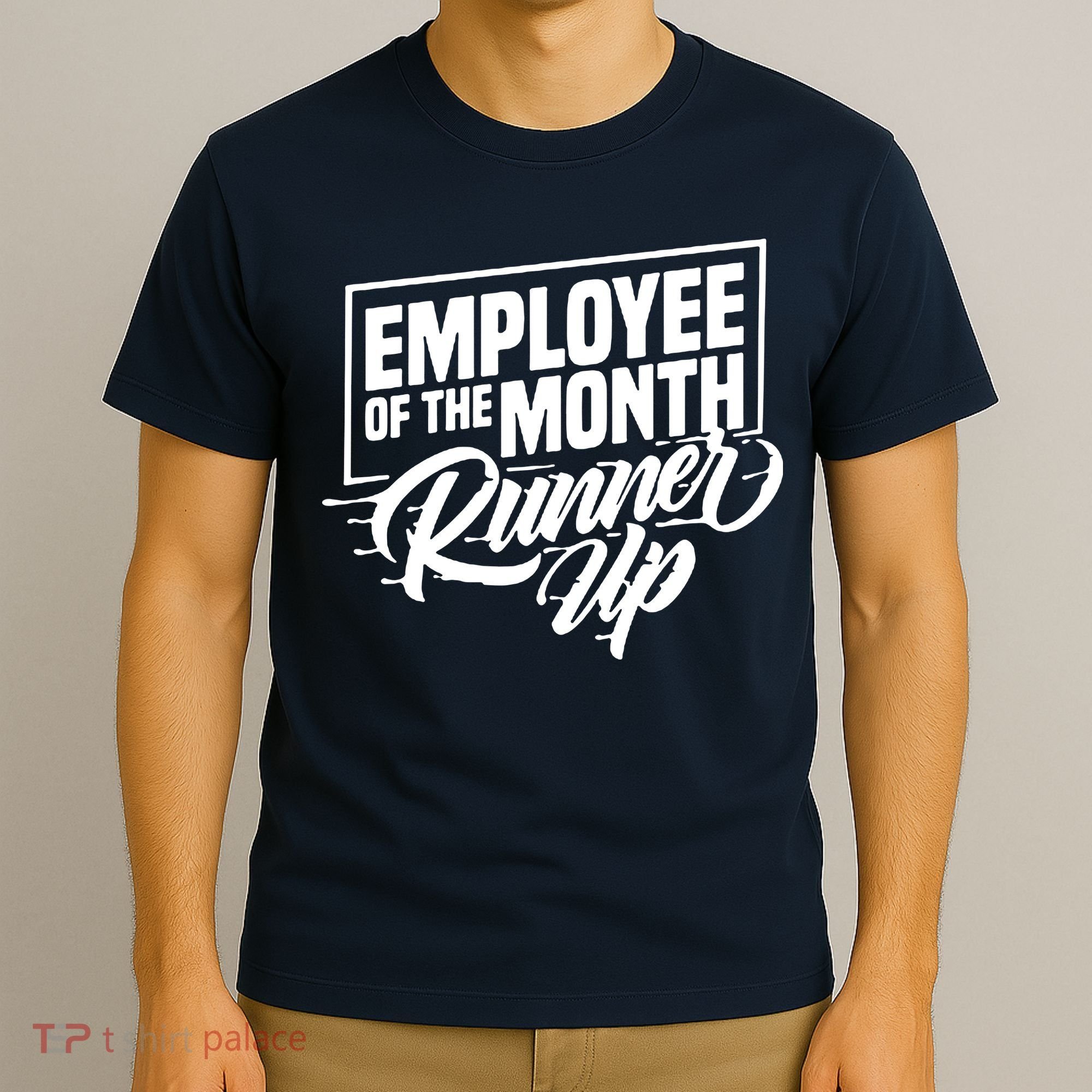Employee Of The Month Runner Up T-Shirt