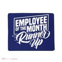 Employee Of The Month Runner Up Mousepad thumb 0
