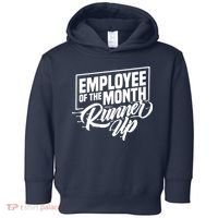 Employee Of The Month Runner Up Toddler Hoodie thumb 0