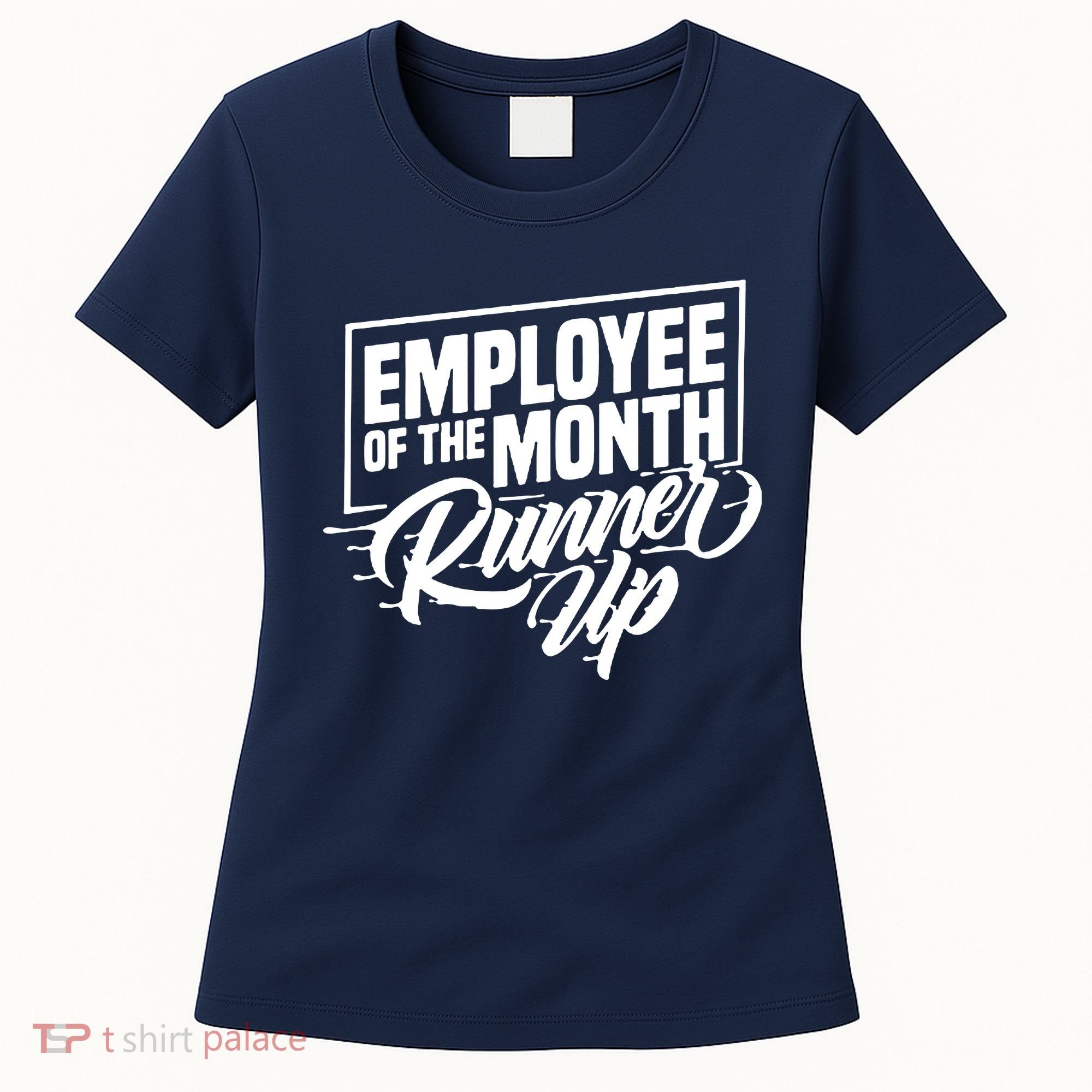 Employee Of The Month Runner Up Women's T-Shirt