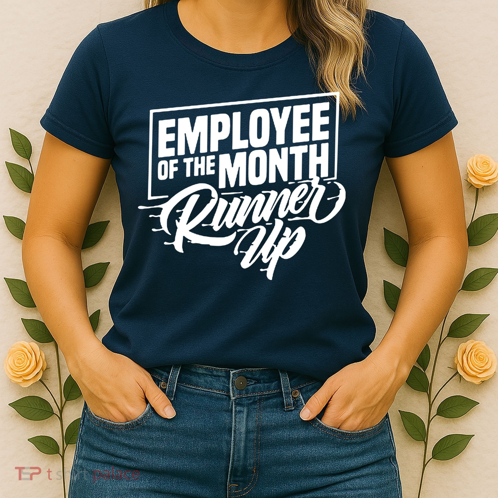 Employee Of The Month Runner Up Women's T-Shirt