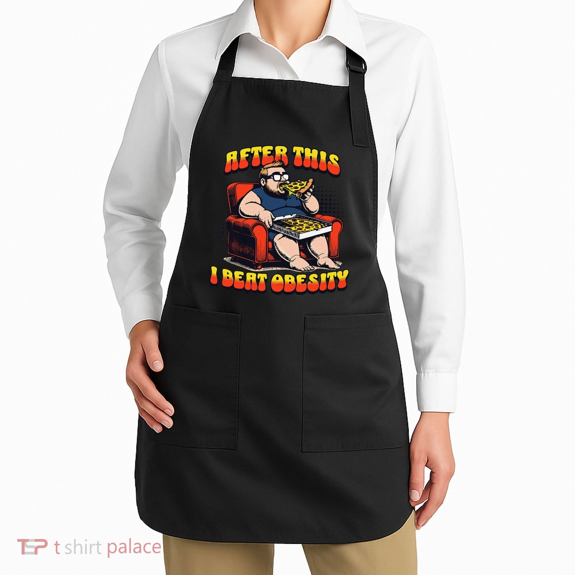 Eat Pizza And Beat Obesity Apron
