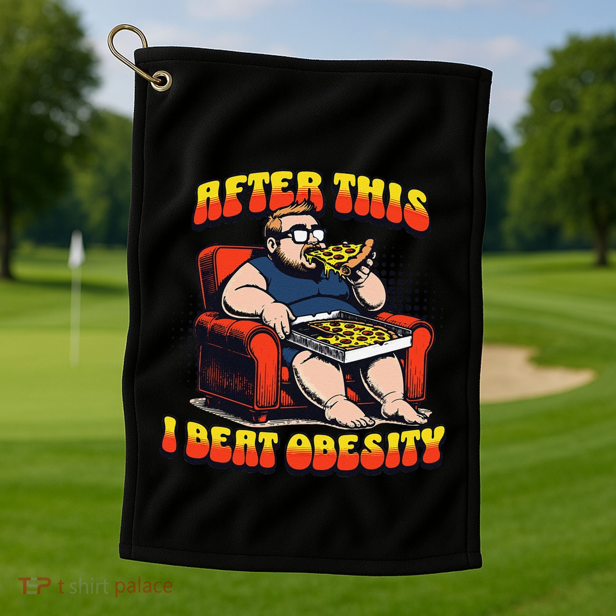 Eat Pizza And Beat Obesity Golf Towel