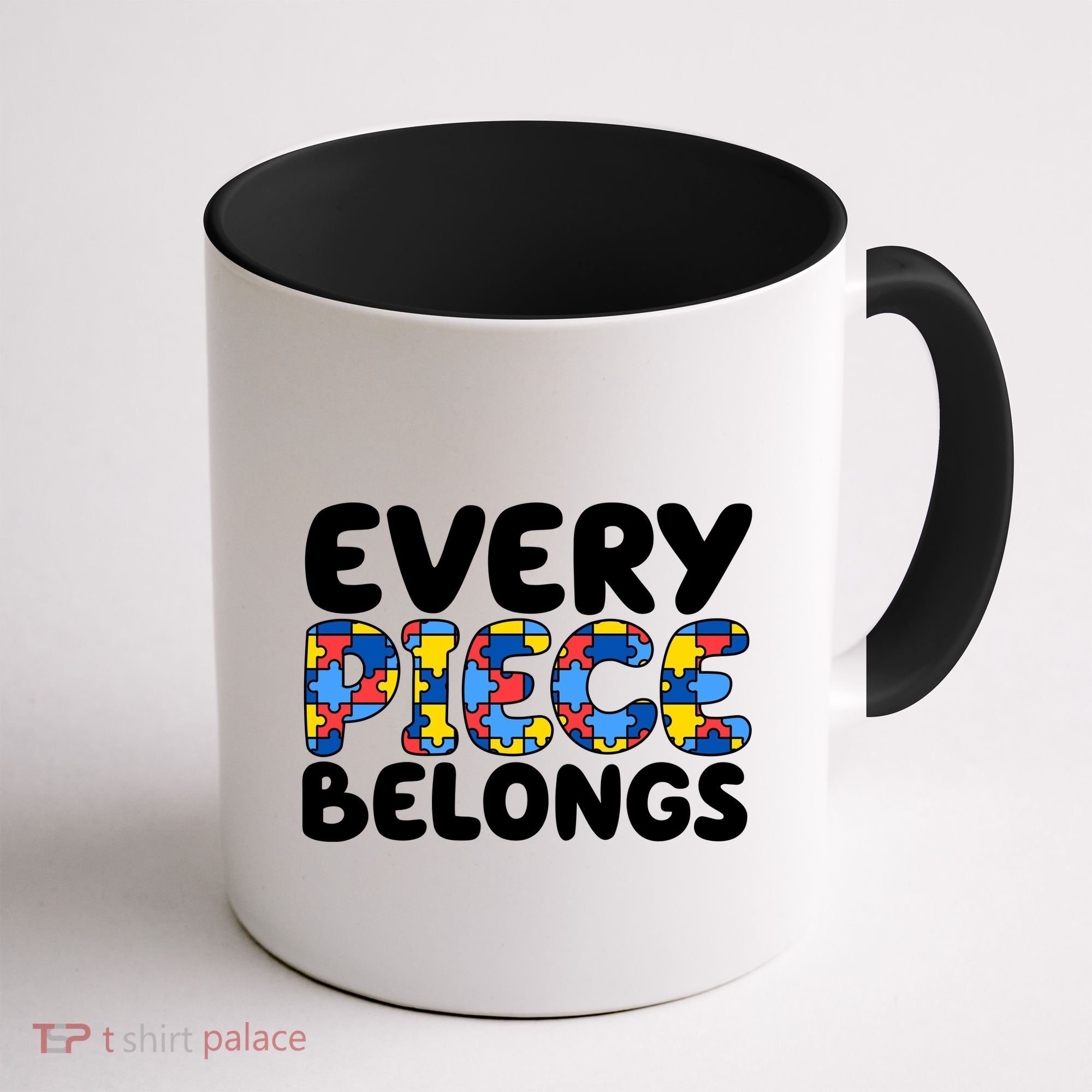 Every Piece Belongs Autism Awareness Coffee Mug