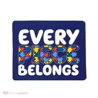 Every Piece Belongs Autism Awareness Mousepad thumb 0