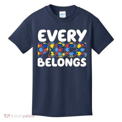 Every Piece Belongs Autism Awareness Kids T-Shirt