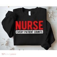 Every Patient Counts RN Nurse Sweatshirt thumb 2