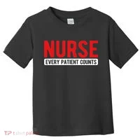 Every Patient Counts RN Nurse Toddler T-Shirt thumb 0