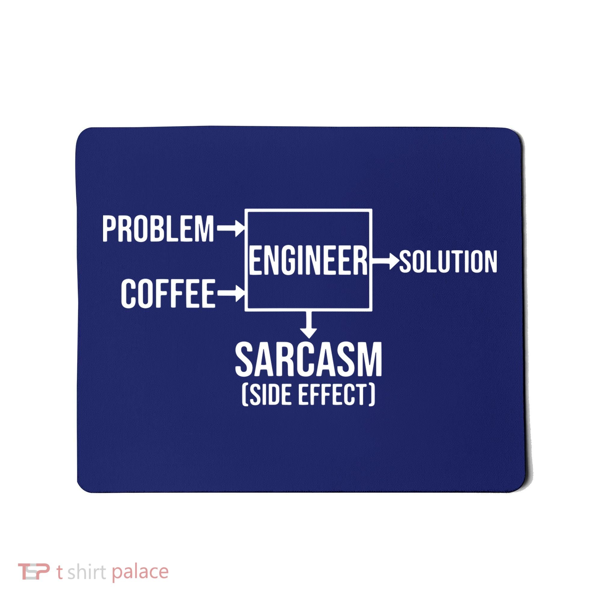 Engineer Problem Coffee Sarcasm Funny Engineering Gift Mousepad