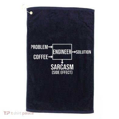 Engineer Problem Coffee Sarcasm Funny Engineering Gift Golf Towel