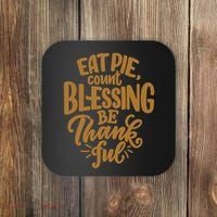 Eat Pie Count Blessing Be Thankful Thanksgiving Holiday Coaster thumb 0