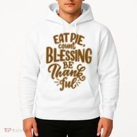 Eat Pie Count Blessing Be Thankful Thanksgiving Holiday Hoodie thumb 2