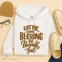 Eat Pie Count Blessing Be Thankful Thanksgiving Holiday Hoodie thumb 4