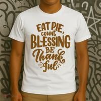 Eat Pie Count Blessing Be Thankful Thanksgiving Holiday T-Shirt thumb 3