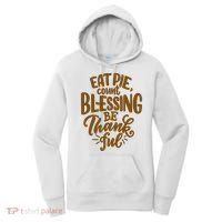Eat Pie Count Blessing Be Thankful Thanksgiving Holiday Women's Hoodie thumb 0