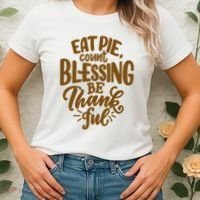 Eat Pie Count Blessing Be Thankful Thanksgiving Holiday Women's T-Shirt thumb 2