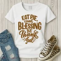 Eat Pie Count Blessing Be Thankful Thanksgiving Holiday Women's T-Shirt thumb 3