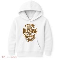 Eat Pie Count Blessing Be Thankful Thanksgiving Holiday Kids Hoodie thumb 0