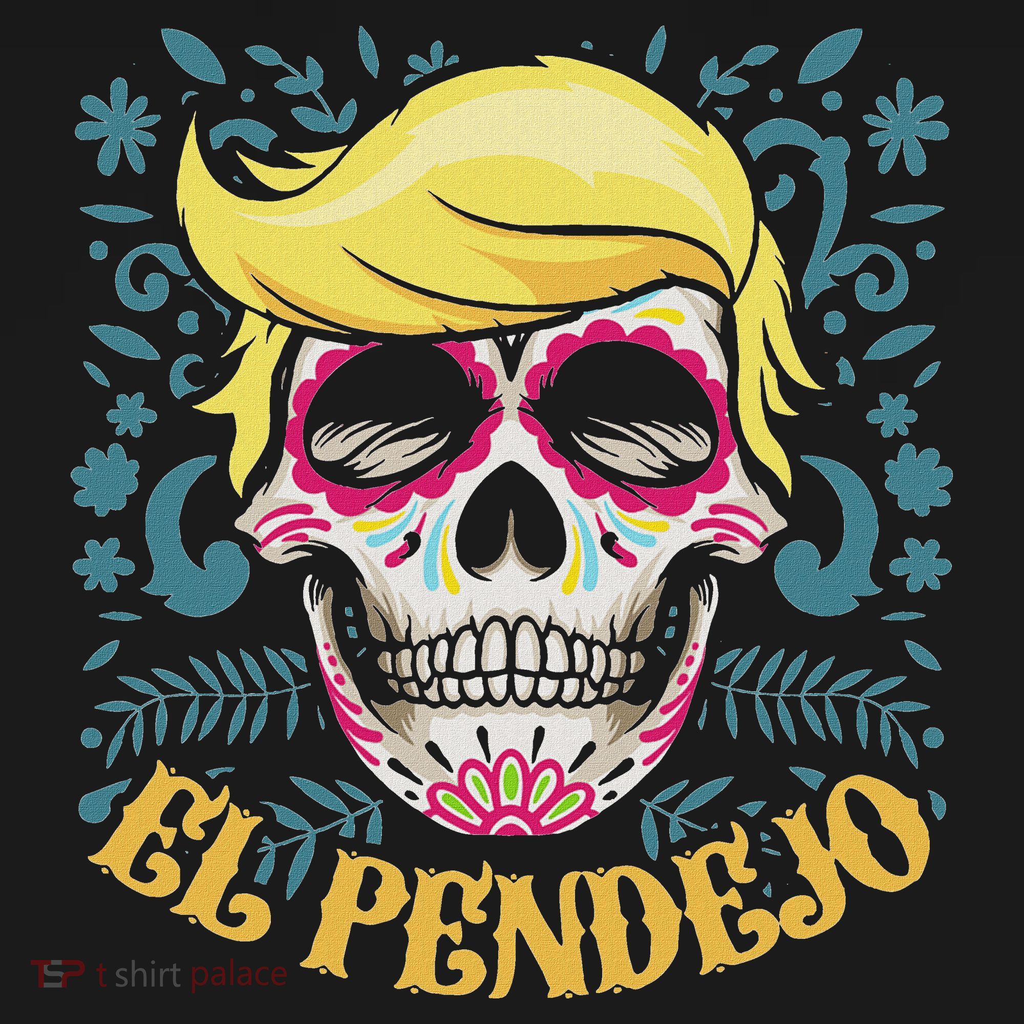 El Pendejo Dia De Los Muertos Sugar Skull Anti Trump Women's Hoodie