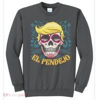 El Pendejo Dia De Los Muertos Sugar Skull Anti Trump Sweatshirt thumb 0