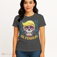 El Pendejo Dia De Los Muertos Sugar Skull Anti Trump Women's T-Shirt thumb 4