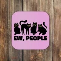 Ew People, Ew People Cat, Ewww Introvert Gifts Coaster thumb 0