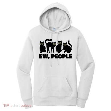 Ew People, Ew People Cat, Ewww Introvert Gifts Women's Hoodie
