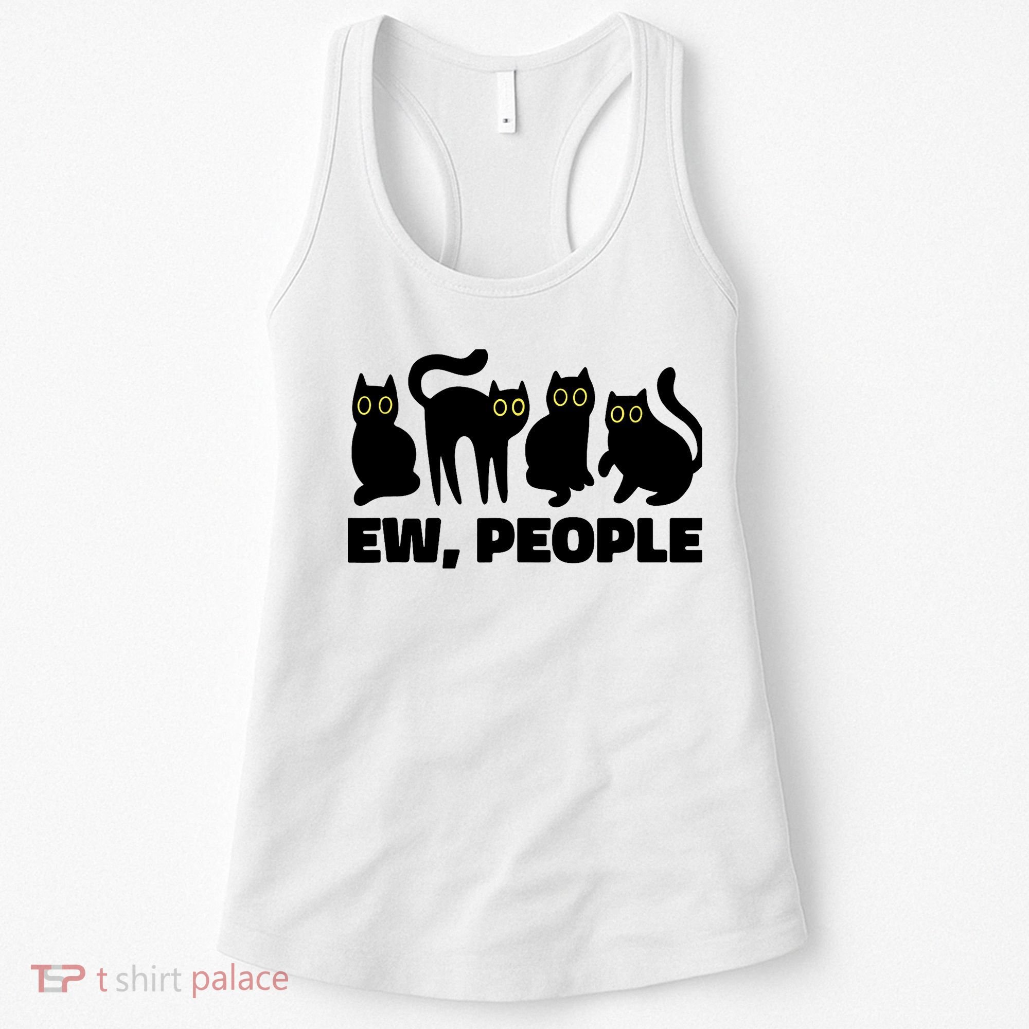 Ew People, Ew People Cat, Ewww Introvert Gifts Women's Tank Top