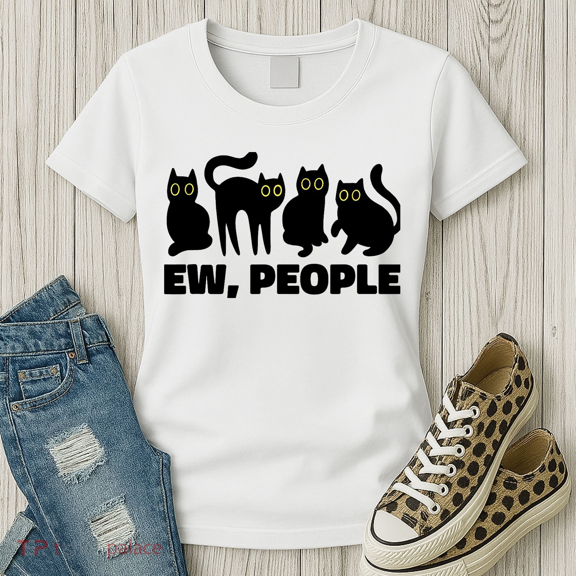 Ew People, Ew People Cat, Ewww Introvert Gifts Women's T-Shirt