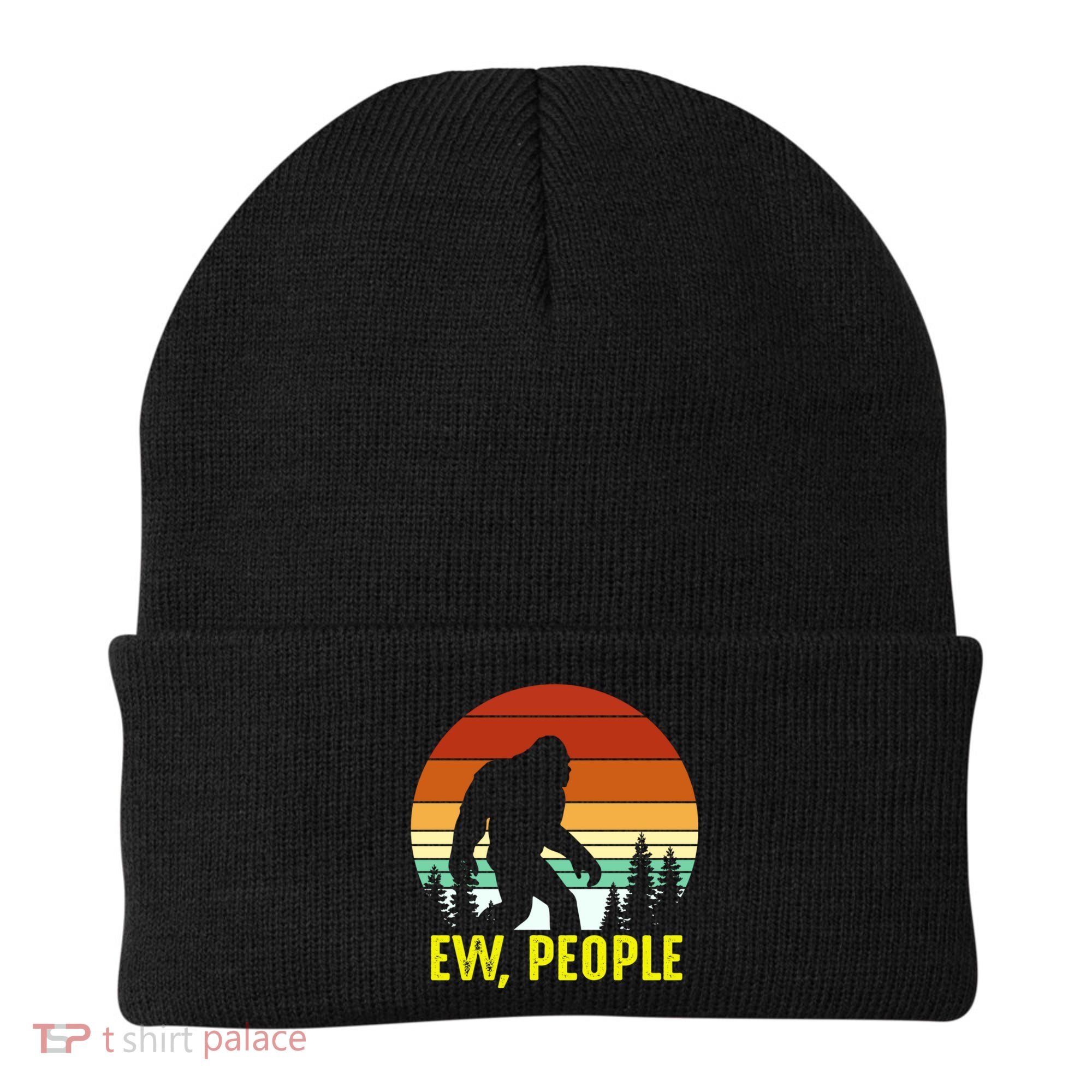 Ew People, Funny Bigfoot Introvert Antisocial Nature Hiking Beanie