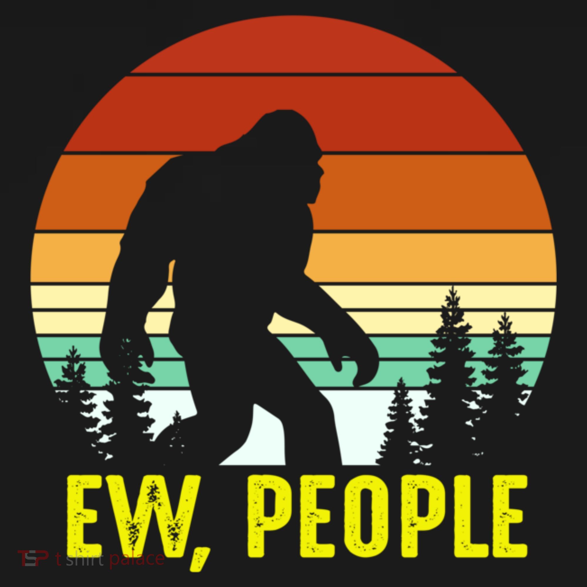 Ew People, Funny Bigfoot Introvert Antisocial Nature Hiking Women's Hoodie
