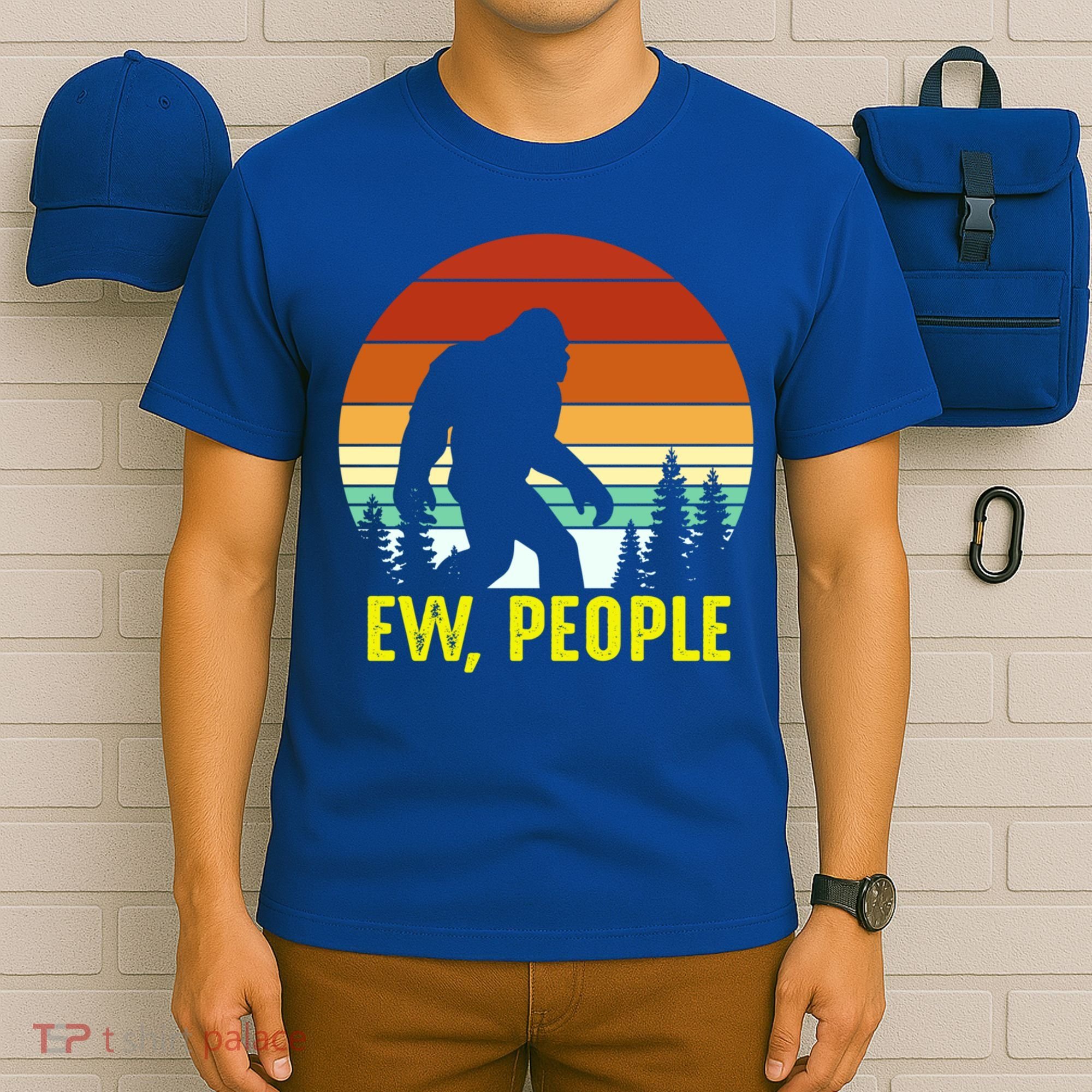Ew People, Funny Bigfoot Introvert Antisocial Nature Hiking T-Shirt