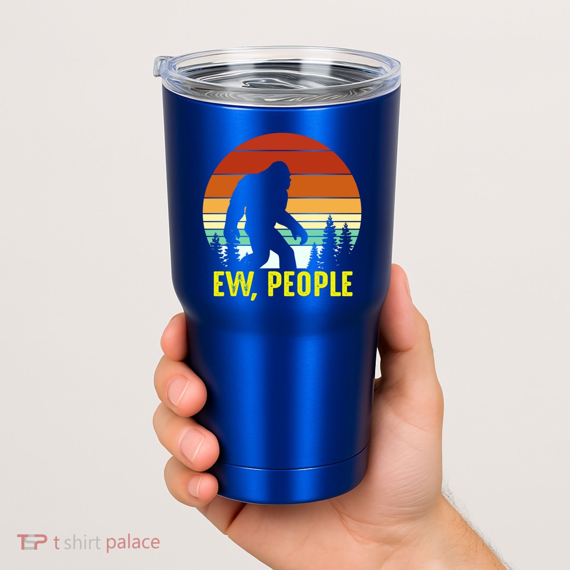 Ew People, Funny Bigfoot Introvert Antisocial Nature Hiking Tumbler