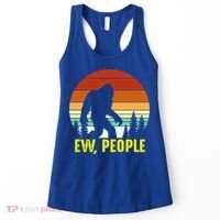 Ew People, Funny Bigfoot Introvert Antisocial Nature Hiking Women's Tank Top thumb 0