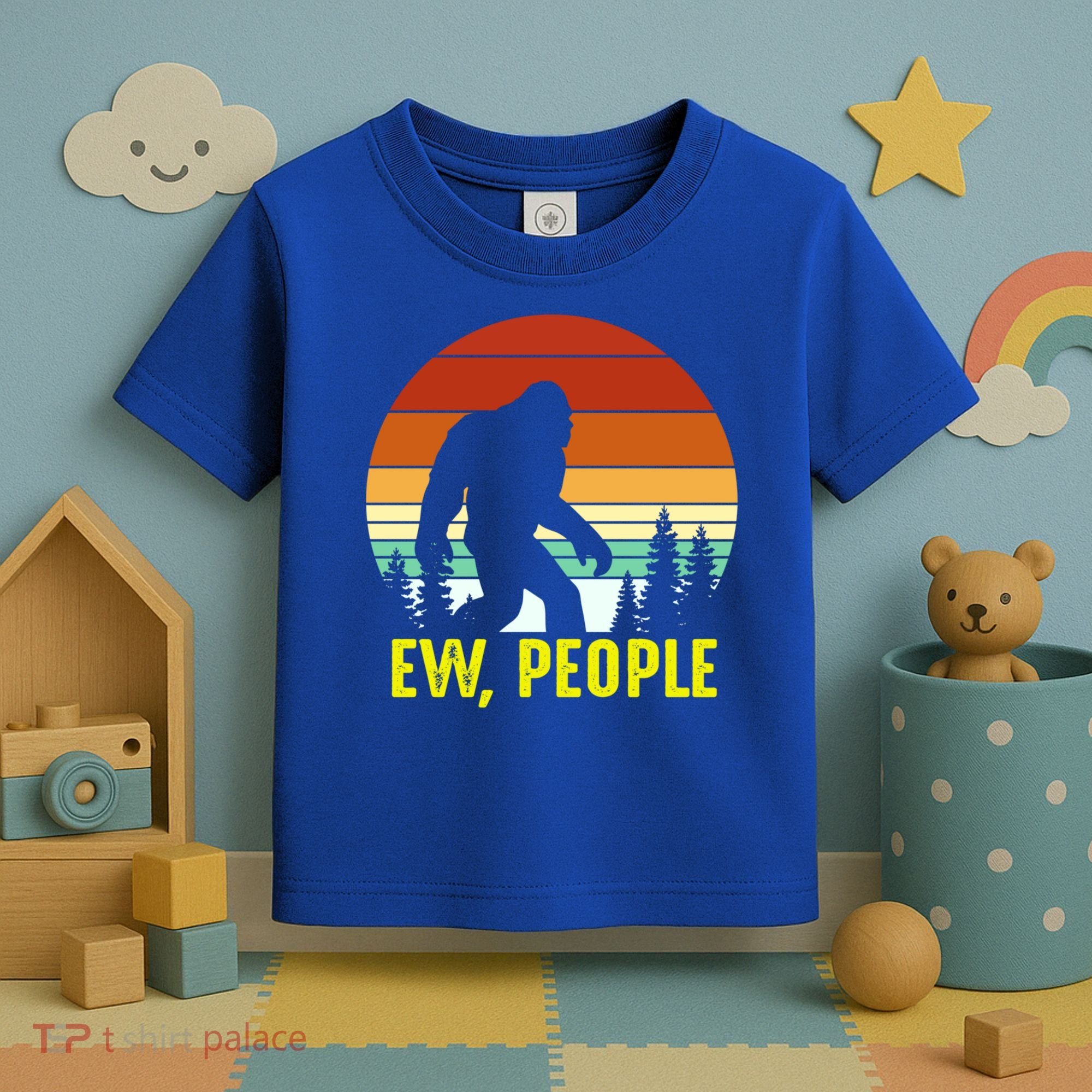 Ew People, Funny Bigfoot Introvert Antisocial Nature Hiking Toddler T-Shirt