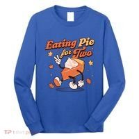 Eating Pie For Two Thanksgiving Pregnancy Announcet Funny Gift Long Sleeve Shirt thumb 0