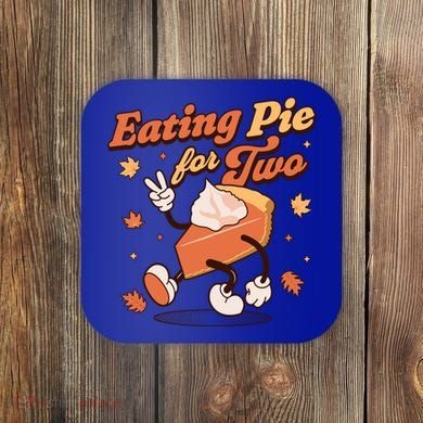 Eating Pie For Two Thanksgiving Pregnancy Announcet Funny Gift Coaster