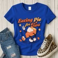 Eating Pie For Two Thanksgiving Pregnancy Announcet Funny Gift Women's T-Shirt thumb 3