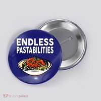 Endless Pastabilities Funny Pasta Spaghetti Button thumb 0