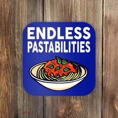 Endless Pastabilities Funny Pasta Spaghetti Coaster