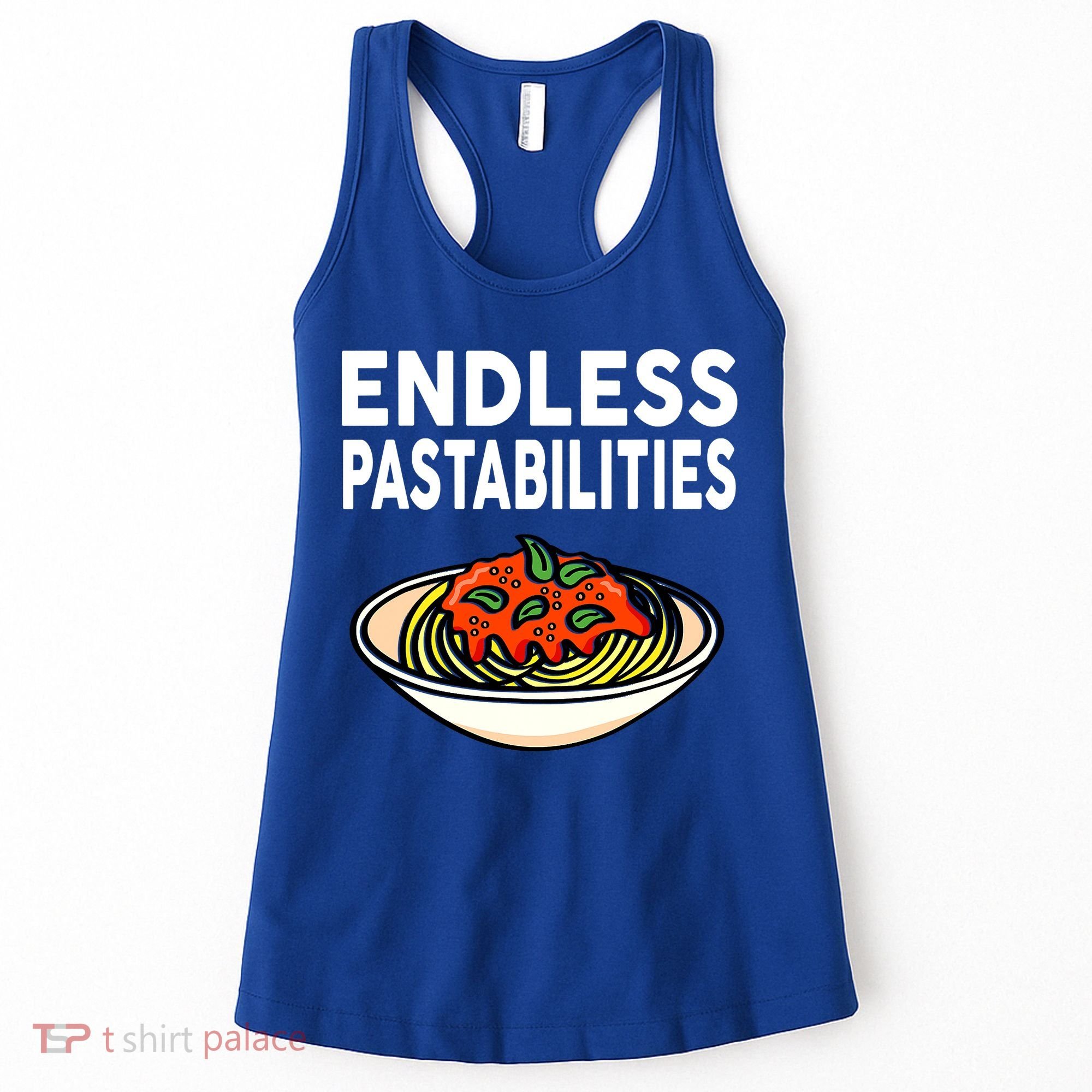 Endless Pastabilities Funny Pasta Spaghetti Women's Tank Top