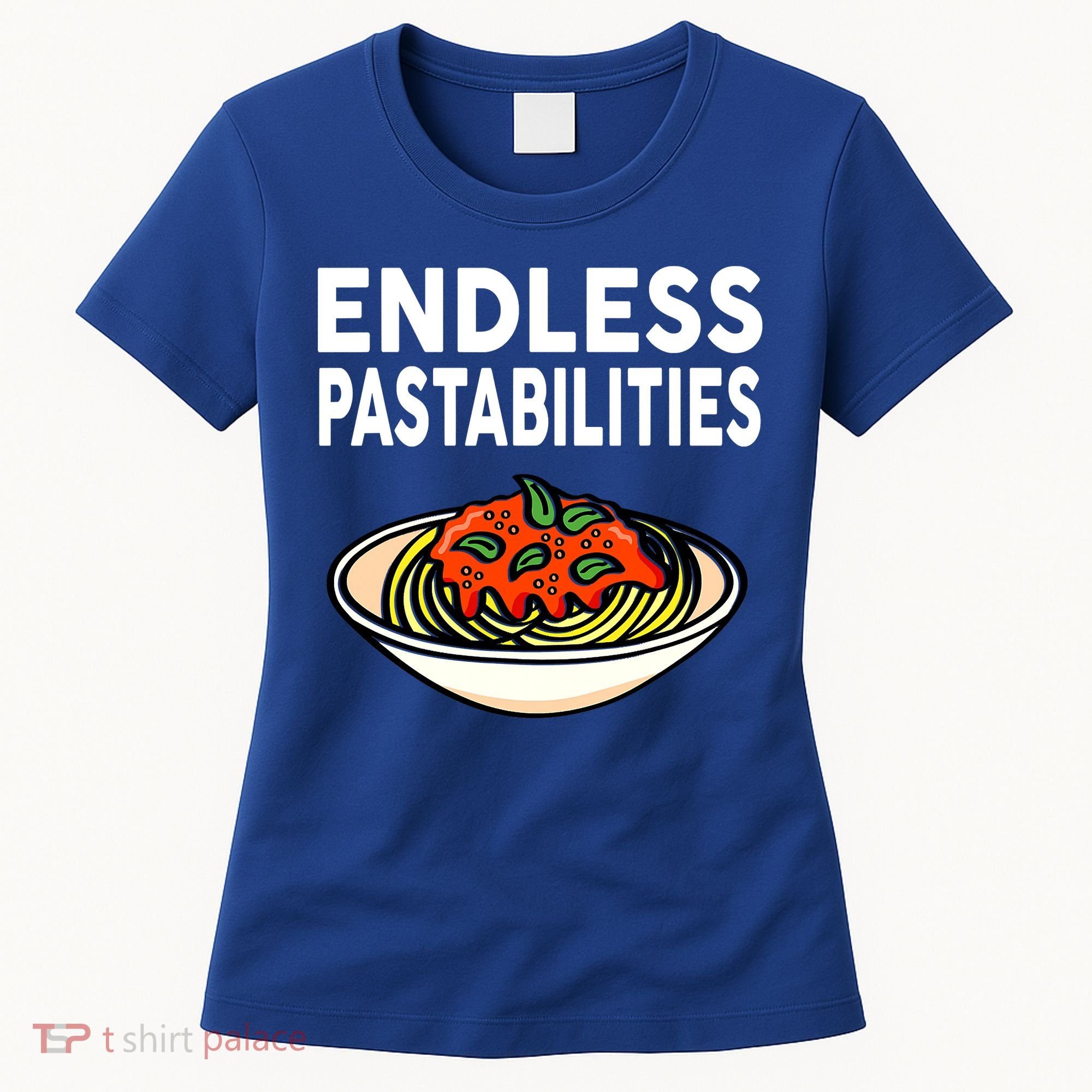 Endless Pastabilities Funny Pasta Spaghetti Women's T-Shirt