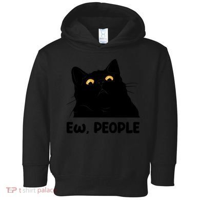 Ew People Funny Black Cat Lover Fun Cat Saying Toddler Hoodie
