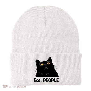 Ew People Funny Black Cat Lover Fun Cat Saying Beanie
