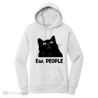 Ew People Funny Black Cat Lover Fun Cat Saying Women's Hoodie thumb 0