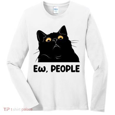 Ew People Funny Black Cat Lover Fun Cat Saying Women's Long Sleeve Shirt