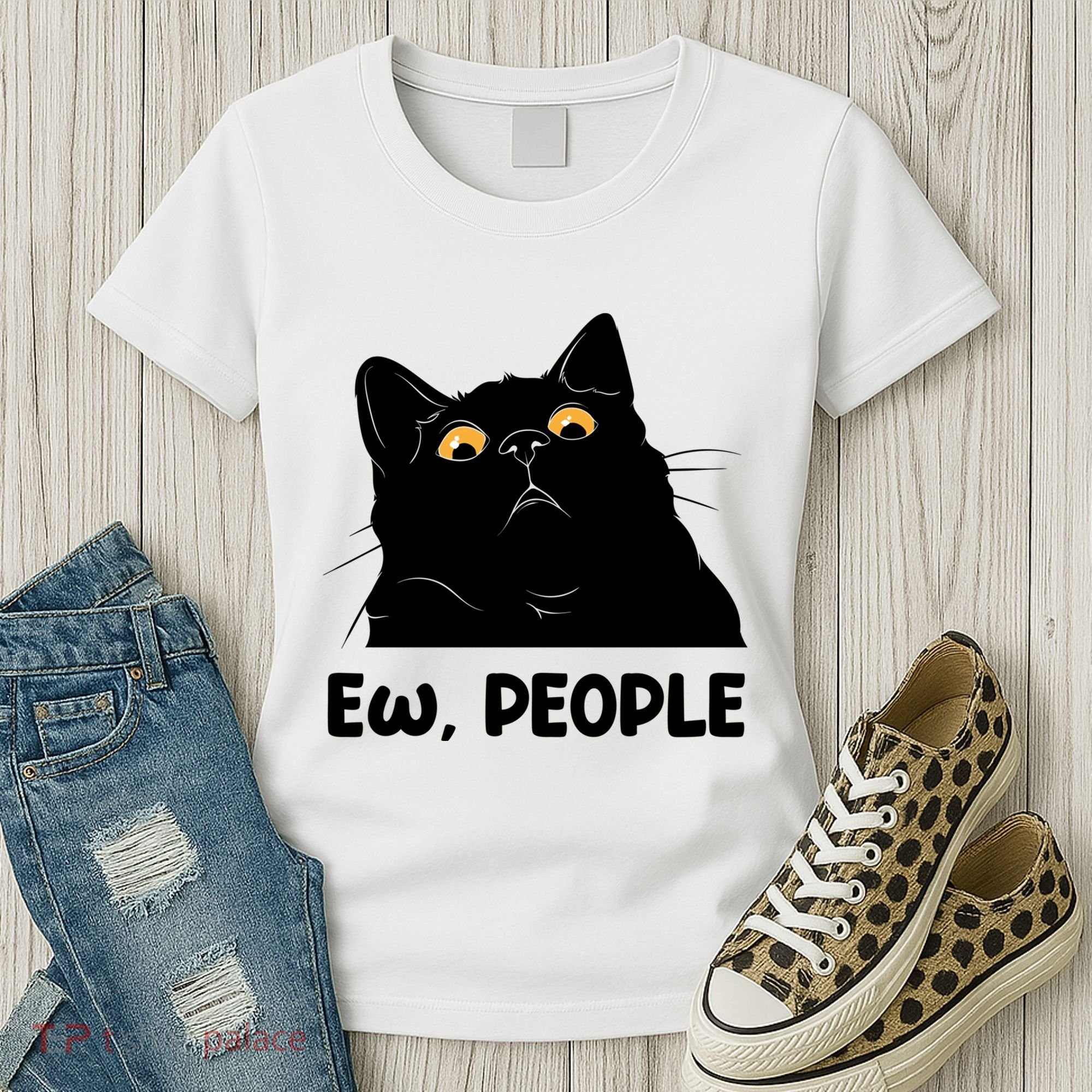 Ew People Funny Black Cat Lover Fun Cat Saying Women's T-Shirt