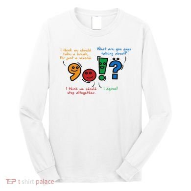 English Punctuation Funny Long Sleeve Shirt