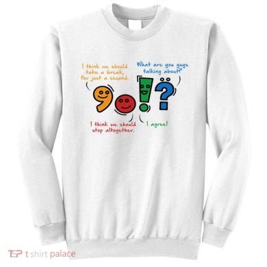 English Punctuation Funny Sweatshirt