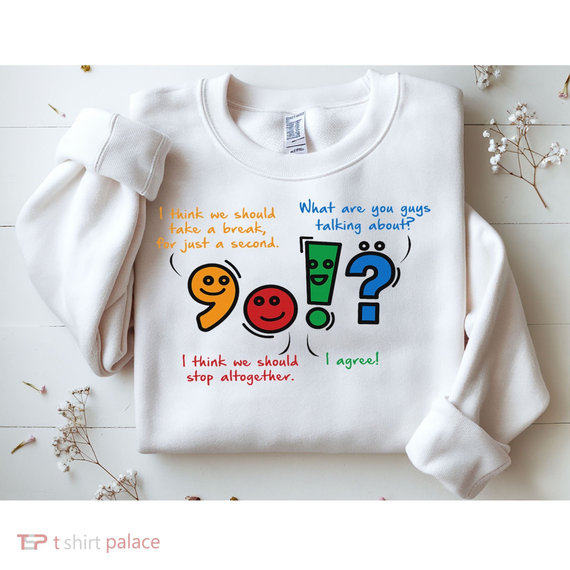 English Punctuation Funny Sweatshirt